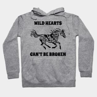 Wild Hearts Can't Be Broken Hoodie